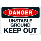 Unstable Ground Keep Out Sign