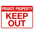 Private Property Keep Out Sign, (SI-64899)