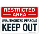 Unauthorized Persons Keep Out Sign