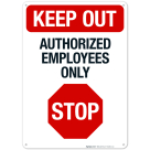 Authorized Employees Only Stop Sign