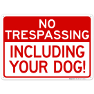 Including Your Dog Sign