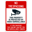 Property Protected By Video Surveillance If You Can Red This Sign We Can See You Sign