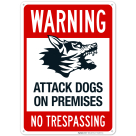 Attack Dogs On Premises No Trespassing Sign