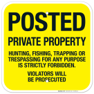 Private Property Hunting Fishing Trapping Or Trespassing Is Strictly Sign