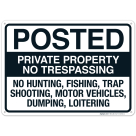 Private Property No Trespassing No Hunting Fishing Trap Shooting Motor Vehicles Sign