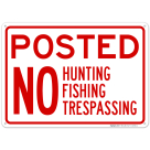No Hunting Fishing Trespassing Sign