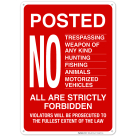 Posted No Trespassing Weapons Hunting Fishing Animals Motorized Vehicles Violators Sign