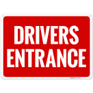 Drivers Entrance Sign
