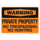 No Trespassing No Hunting Sign