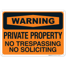 Warning Private Property No Trespassing No Soliciting Sign