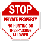 Stop No Hunting Or Trespassing Allowed Sign