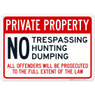 Private Property No Trespassing Hunting Dumping Sign
