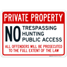 Private Property No Trespassing Hunting Public Access Sign