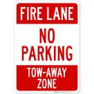 Fire Lane No Parking Tow-Away Zone Sign