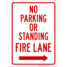 No Parking Or Standing Fire Lane With Right Arrow Sign, (SI-65046)