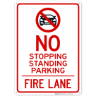 No Stopping Standing Fire Lane With Graphic Sign, (SI-65052)