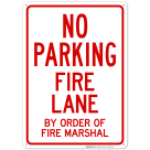 Fire Lane By Order Of Fire Marshal Sign