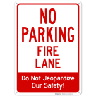 No Parking Fire Lane Do Not Jeopardize Our Safety Sign