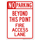 Beyond This Point Fire Access Lane Sign
