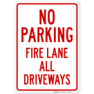 Fire Lane All Driveways Sign
