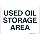 Used Oil Storage Area Sign, (SI-6507)