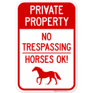 Private Property No Trespassing Horses Ok Sign, (SI-65096)