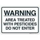 Warning Area Treated With Pesticides Do Not Enter Sign