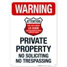 Warning No Soliciting No Trespassing Attention This Area Under 24 Hour Live Sign