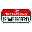 No Trespassing Private Property Sign, (SI-65109)