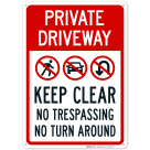 Private Driveway Keep Clear No Trespassing or Turn Around with Symbols Sign