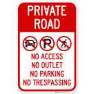 Private Road No Access Outlet Parking Trespassing Sign
