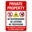 No Skateboarding Loitering Trespassing This Property Is Protected By Video Sign