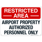 Airport Property Authorized Personnel Only Sign