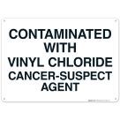 Contaminated With Vinyl Chloride Cancer-Suspect Agent Sign