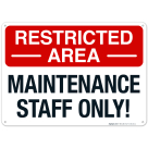 Maintenance Staff Only Sign