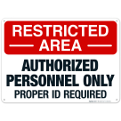 Authorized Personnel Only Proper ID Required Sign