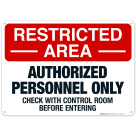 Authorized Personnel Only Check With Control Room Before Entering Sign