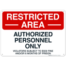 Authorized Personnel Only Violators Subject To $500 Fine And Or 6 Months Of Prison Sign