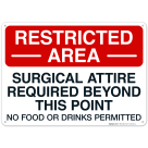 Surgical Attire Required Beyond This Point No Food Or Drinks Permitted Sign