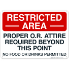 Proper OR Attire Required Beyond This Point No Flammable Anesthetics Or Agents Sign