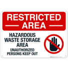 Restricted Area Hazardous Waste Storage Area Unauthorized Persons Keep Out Sign