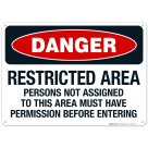 Restricted Area Persons Not Assigned To This Area Must Have Permission Sign