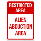 Alien Abduction Area Sign