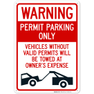Warning Permit Parking Only Vehicles Without Permits Will Be Towed Sign