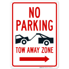 No Parking Tow Away Zone With Right Arrow Sign