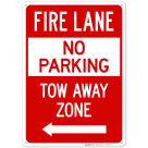 Fire Lane No Parking Tow Away Zone With Left Arrow Sign