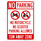 No Parking No Motorcycle No Scooter Parking Allowed Tow Away Zone Sign