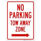No Parking Tow Away Zone With Right Arrow Sign, (SI-65266)