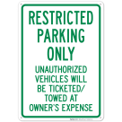 Restricted Parking Only Unauthorized Vehicles Will Be Ticketed Towed Sign