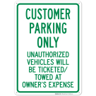 Customer Parking Only Unauthorized Vehicles Will Be Ticketed Towed Sign